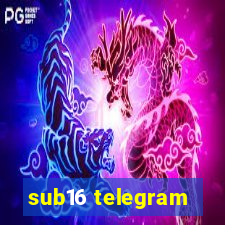 sub16 telegram